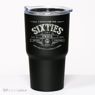 I SURVIVED The SIXTIES TWICE Built In 60s 70th 60th Birthday Tumbler
