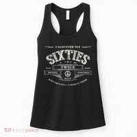 I SURVIVED The SIXTIES TWICE Built In 60s 70th 60th Birthday Women's Tank Top thumb 0