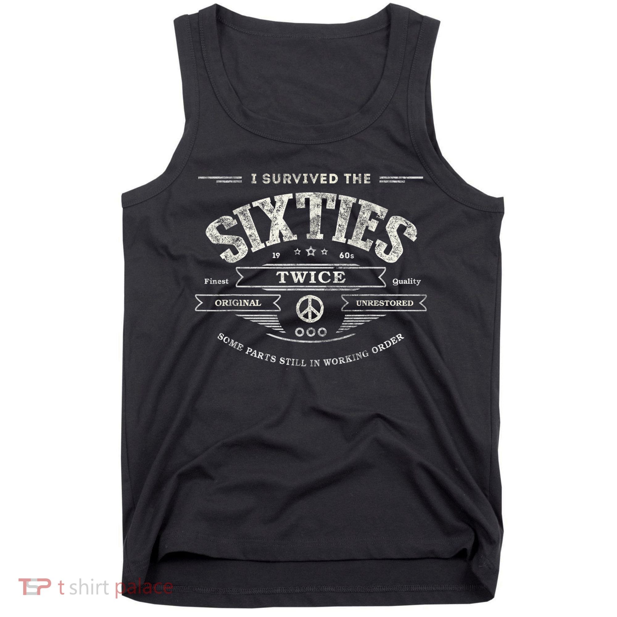 I SURVIVED The SIXTIES TWICE Built In 60s 70th 60th Birthday Tank Top