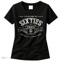 I SURVIVED The SIXTIES TWICE Built In 60s 70th 60th Birthday Women's T-Shirt thumb 0