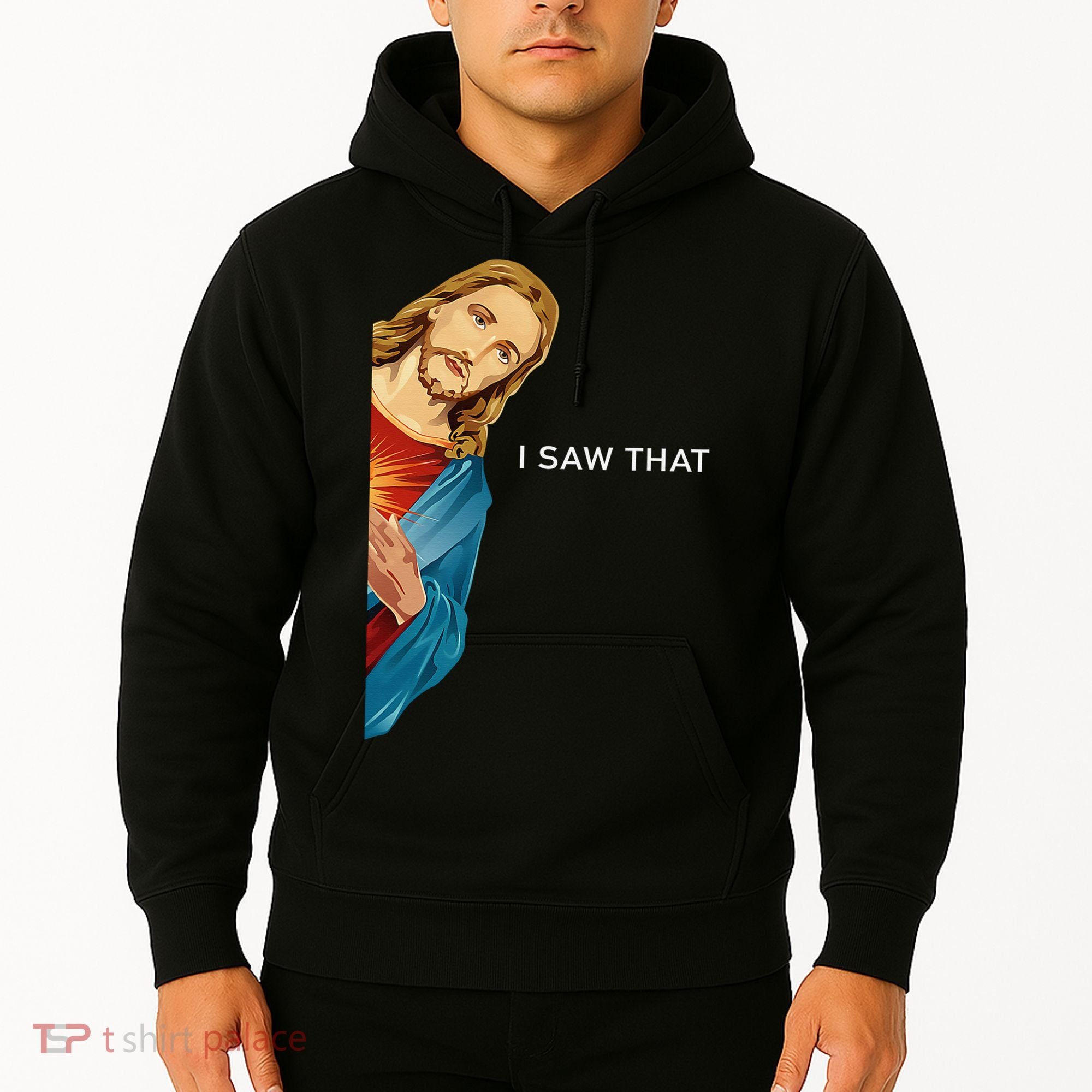 I Saw That Funny Jesus Christian Hoodie