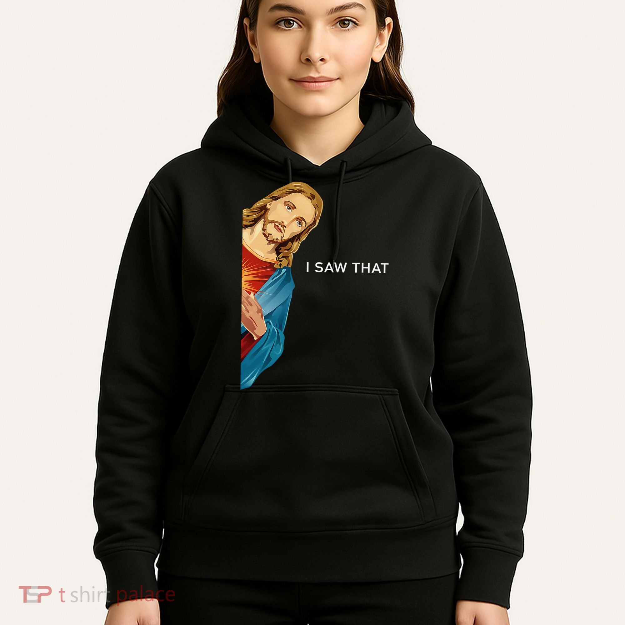 I Saw That Funny Jesus Christian Hoodie