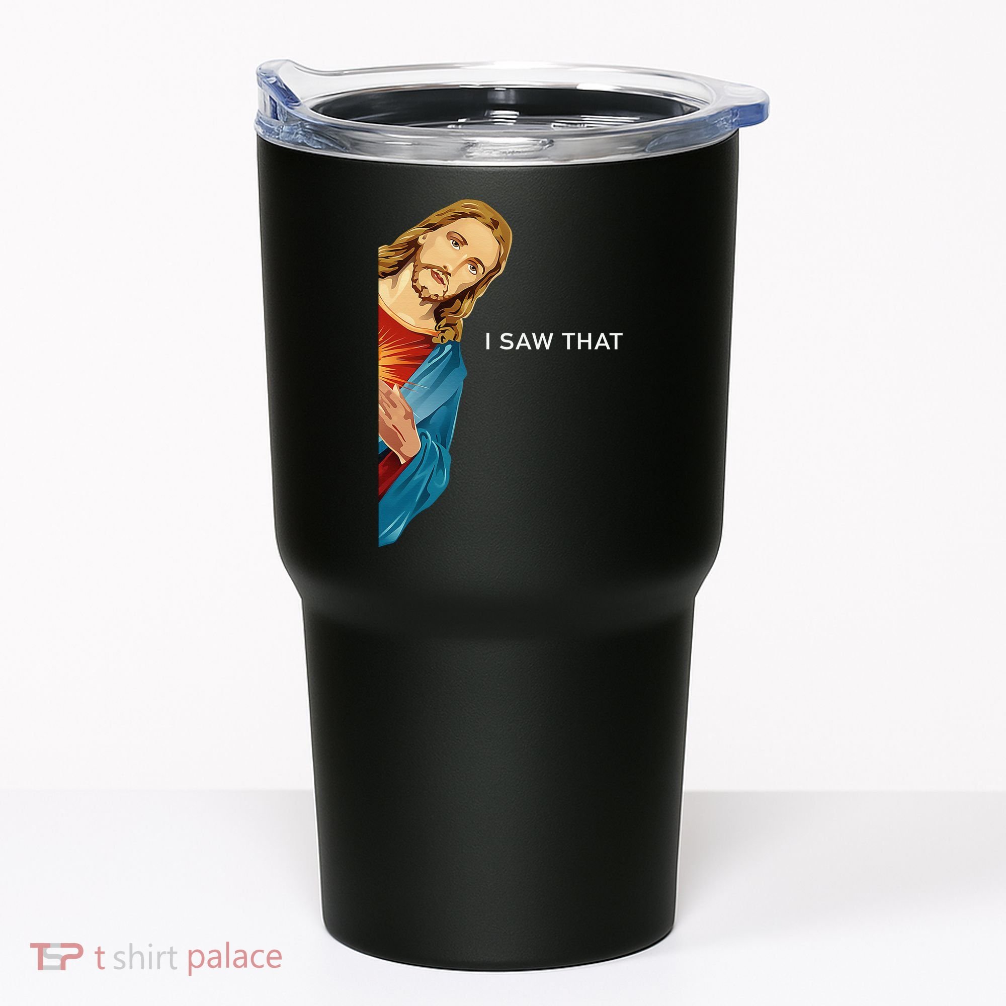 I Saw That Funny Jesus Christian Tumbler