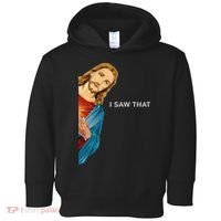 I Saw That Funny Jesus Christian Toddler Hoodie thumb 0