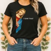 I Saw That Funny Jesus Christian Women's T-Shirt thumb 2