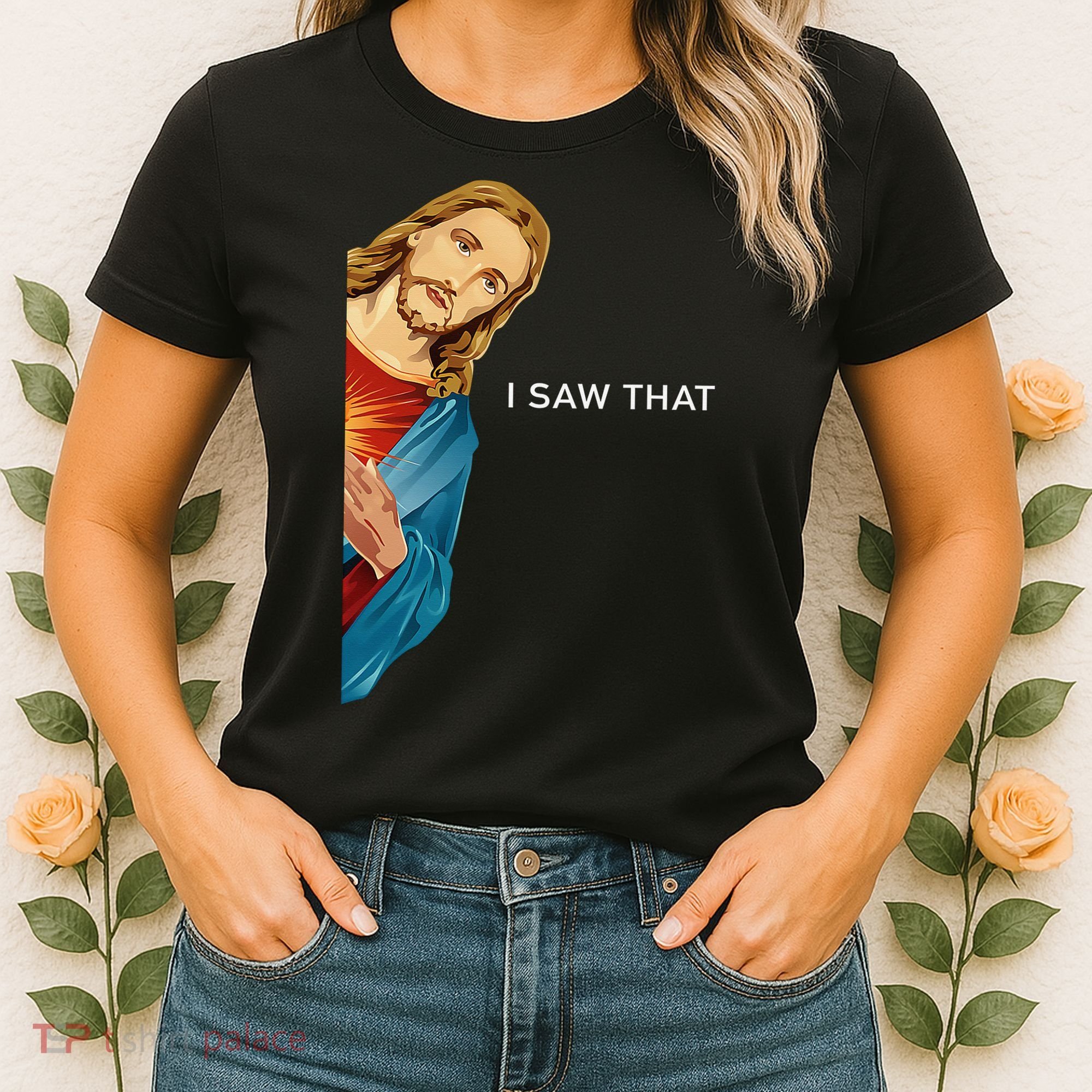 I Saw That Funny Jesus Christian Women's T-Shirt