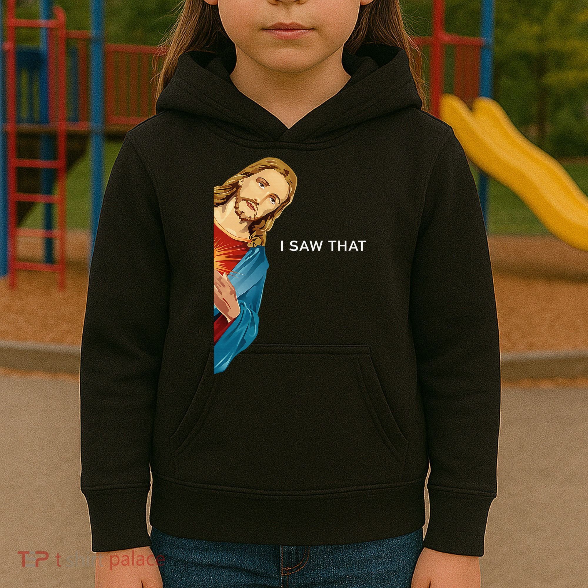 I Saw That Funny Jesus Christian Kids Hoodie