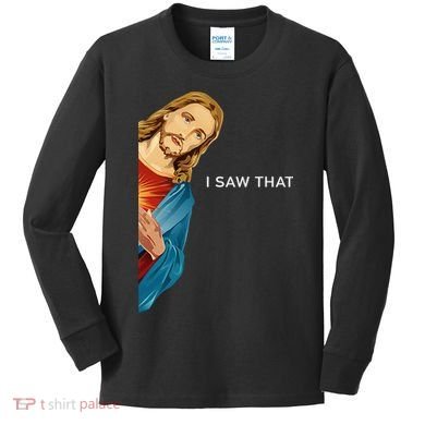I Saw That Funny Jesus Christian Kids Long Sleeve Shirt