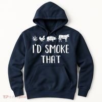 I'd Smoke That Funny BBQ Weed Cannabis Hoodie thumb 0