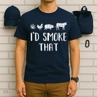 I'd Smoke That Funny BBQ Weed Cannabis T-Shirt thumb 6
