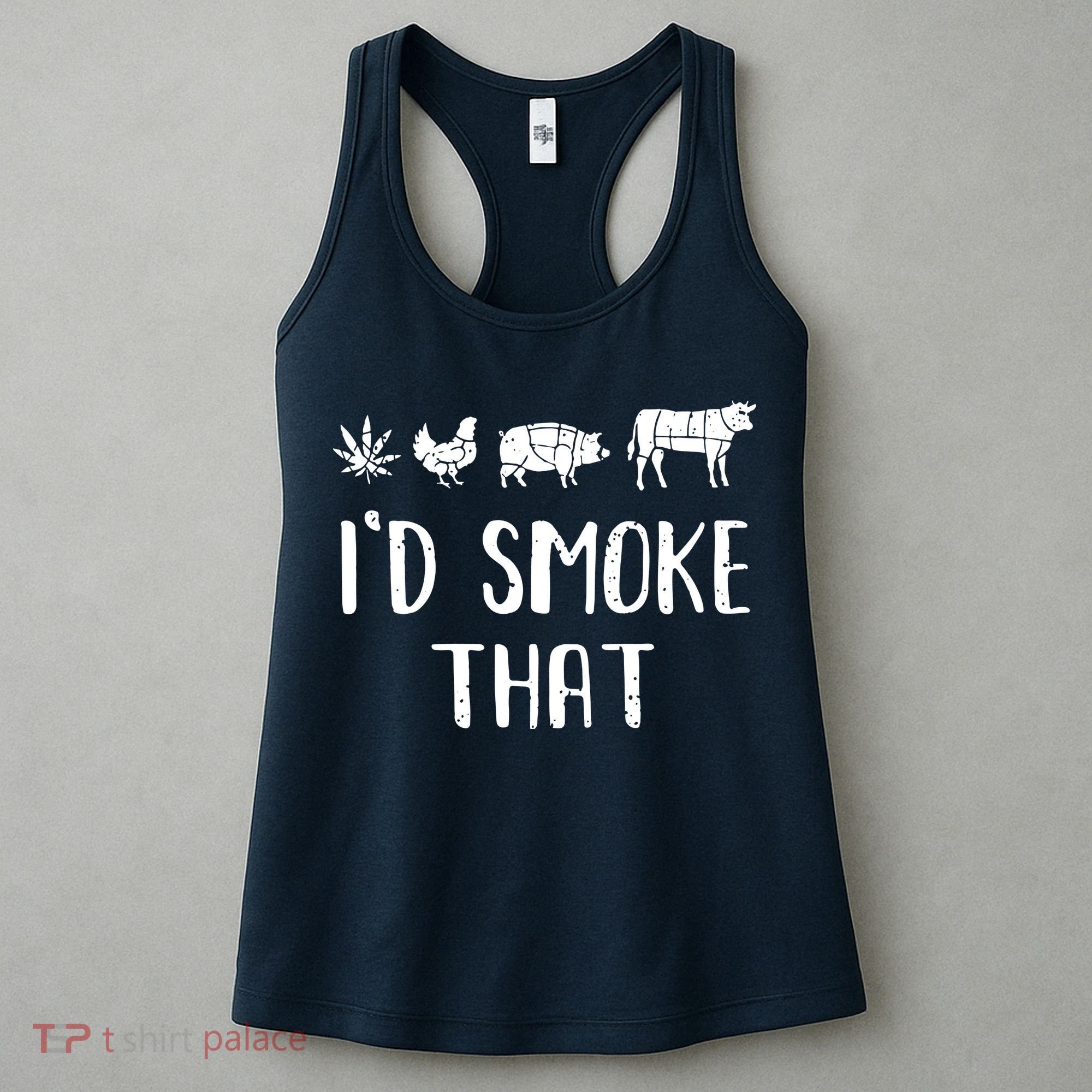 I'd Smoke That Funny BBQ Weed Cannabis Women's Tank Top