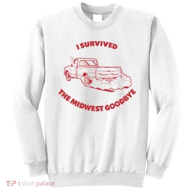 I Survived The Midwest Goodbye Sweatshirt