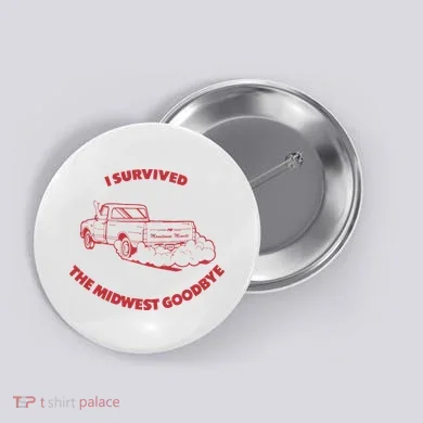 I Survived The Midwest Goodbye Button