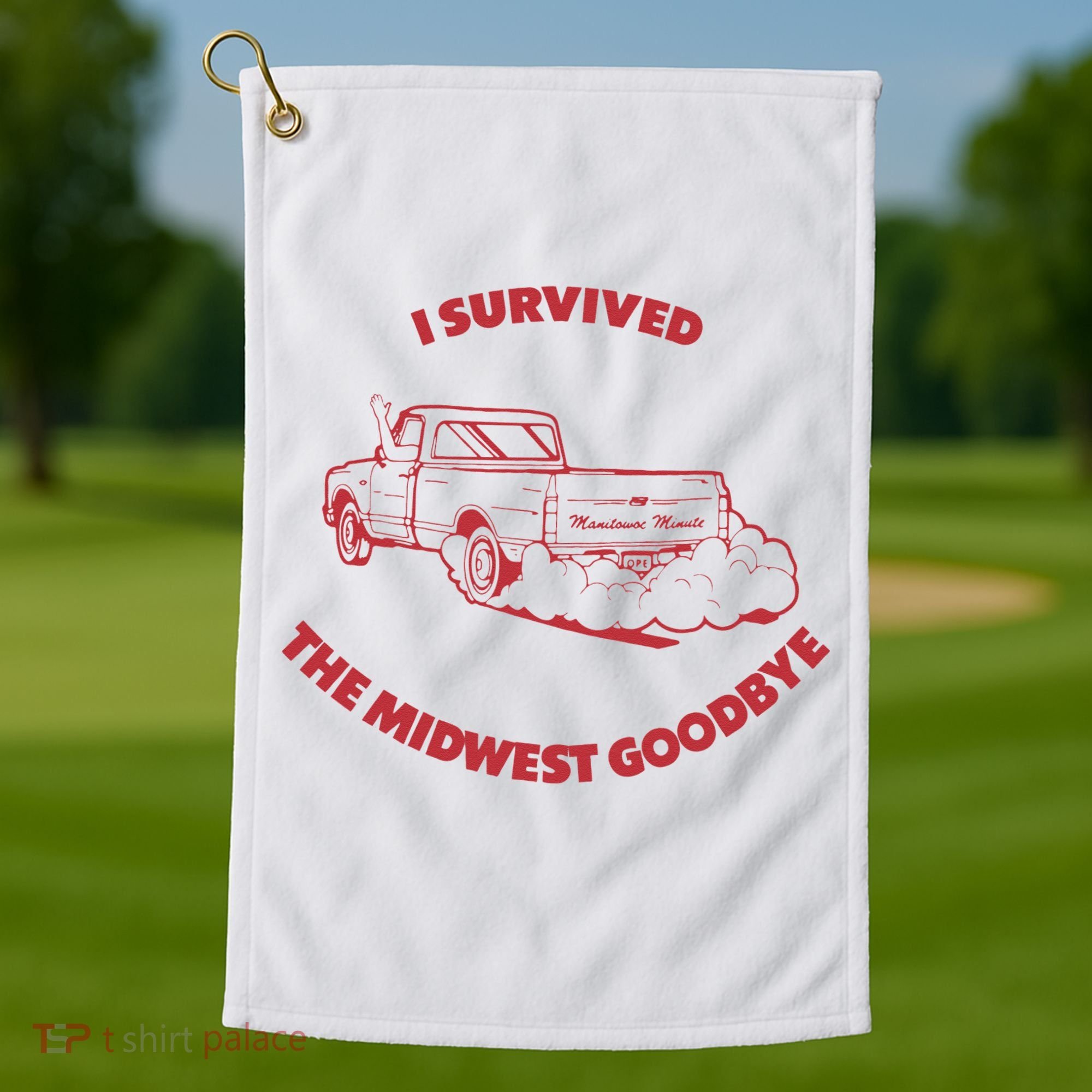 I Survived The Midwest Goodbye Golf Towel