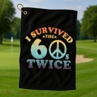 I Survived The Sixties 60s Twice Golf Towel thumb 1