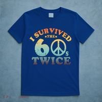 I Survived The Sixties 60s Twice T-Shirt thumb 5