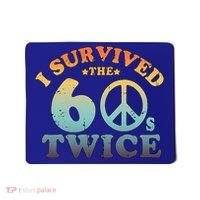 I Survived The Sixties 60s Twice Mousepad thumb 0