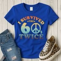 I Survived The Sixties 60s Twice Women's T-Shirt thumb 3