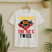 I Survived The 60s Sixties Twice 70th Birthday 60th T-Shirt thumb 2