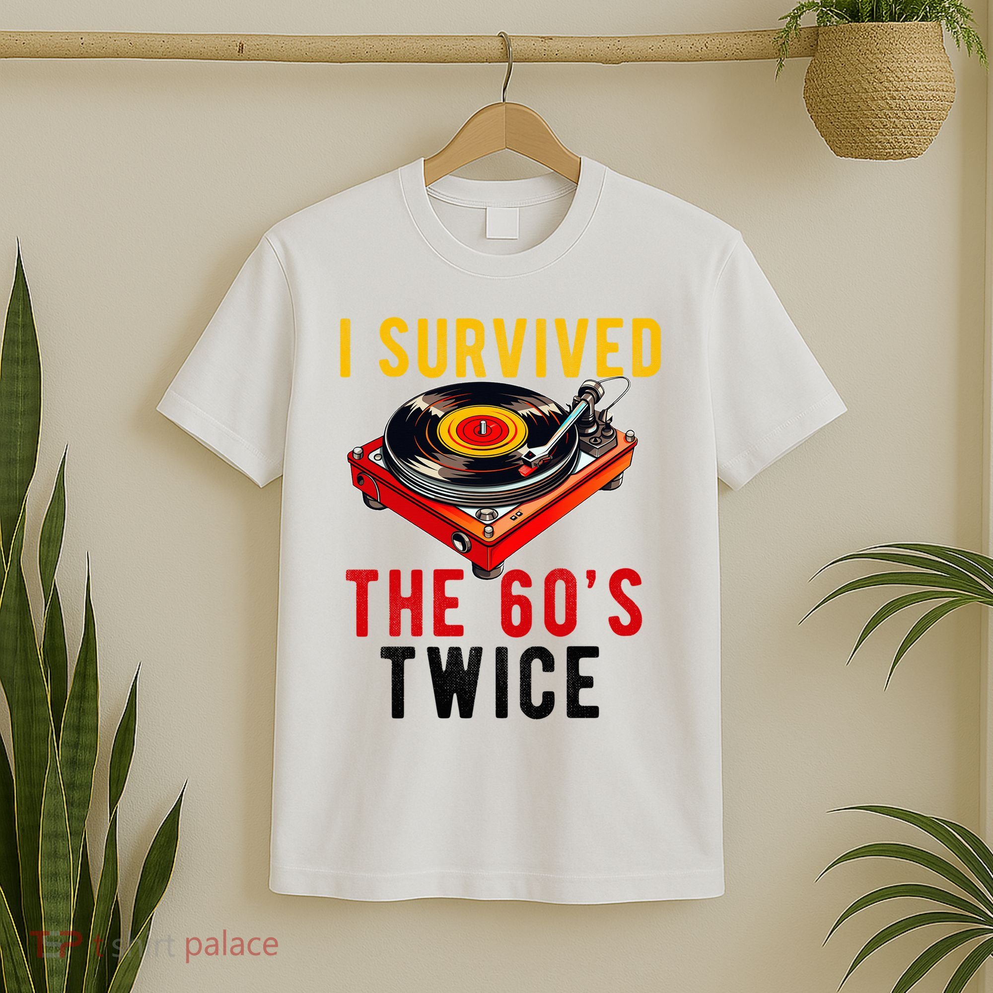 I Survived The 60s Sixties Twice 70th Birthday 60th T-Shirt