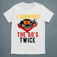 I Survived The 60s Sixties Twice 70th Birthday 60th T-Shirt thumb 5