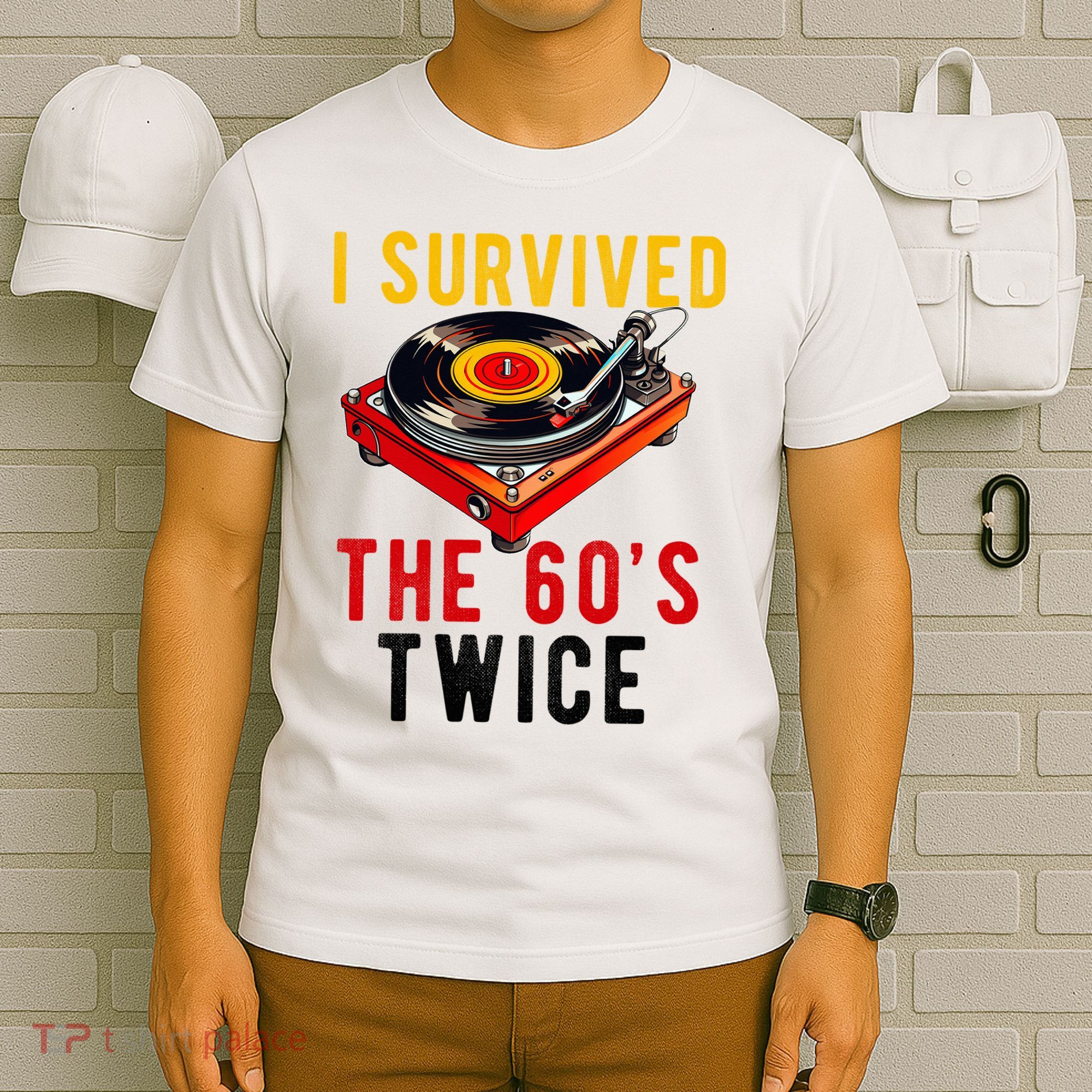 I Survived The 60s Sixties Twice 70th Birthday 60th T-Shirt