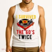 I Survived The 60s Sixties Twice 70th Birthday 60th Tank Top thumb 3