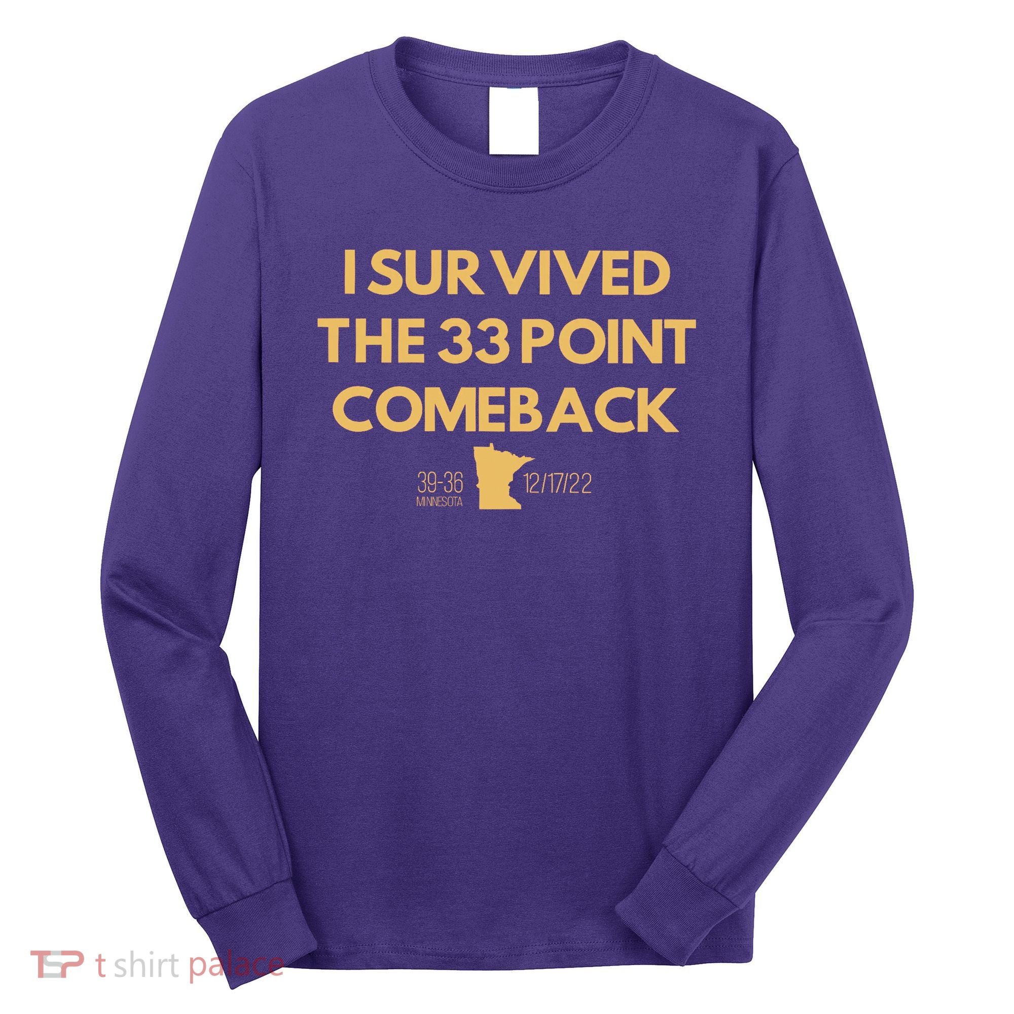 I Survived The 33 Point Comeback Long Sleeve Shirt