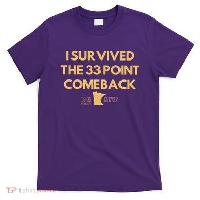 I Survived The 33 Point Comeback T-Shirt