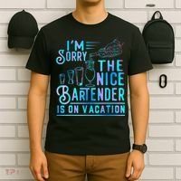 IM Sorry The Nice Bartender Is On Vacation Funny T-Shirt thumb 6