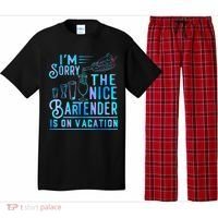 IM Sorry The Nice Bartender Is On Vacation Funny Pajama Set thumb 0