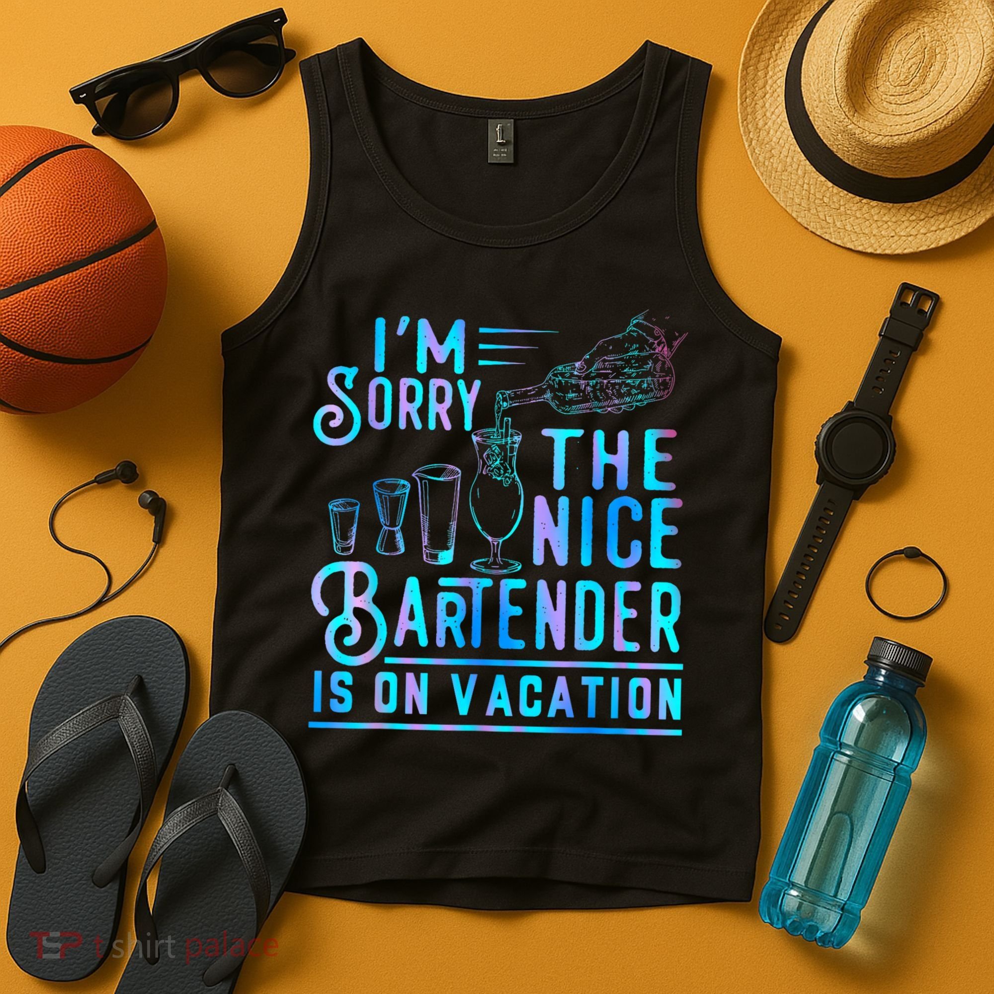 IM Sorry The Nice Bartender Is On Vacation Funny Tank Top