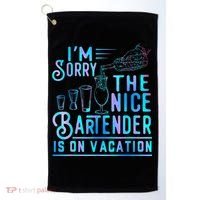 IM Sorry The Nice Bartender Is On Vacation Funny Golf Towel thumb 0