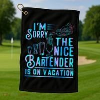 IM Sorry The Nice Bartender Is On Vacation Funny Golf Towel thumb 1