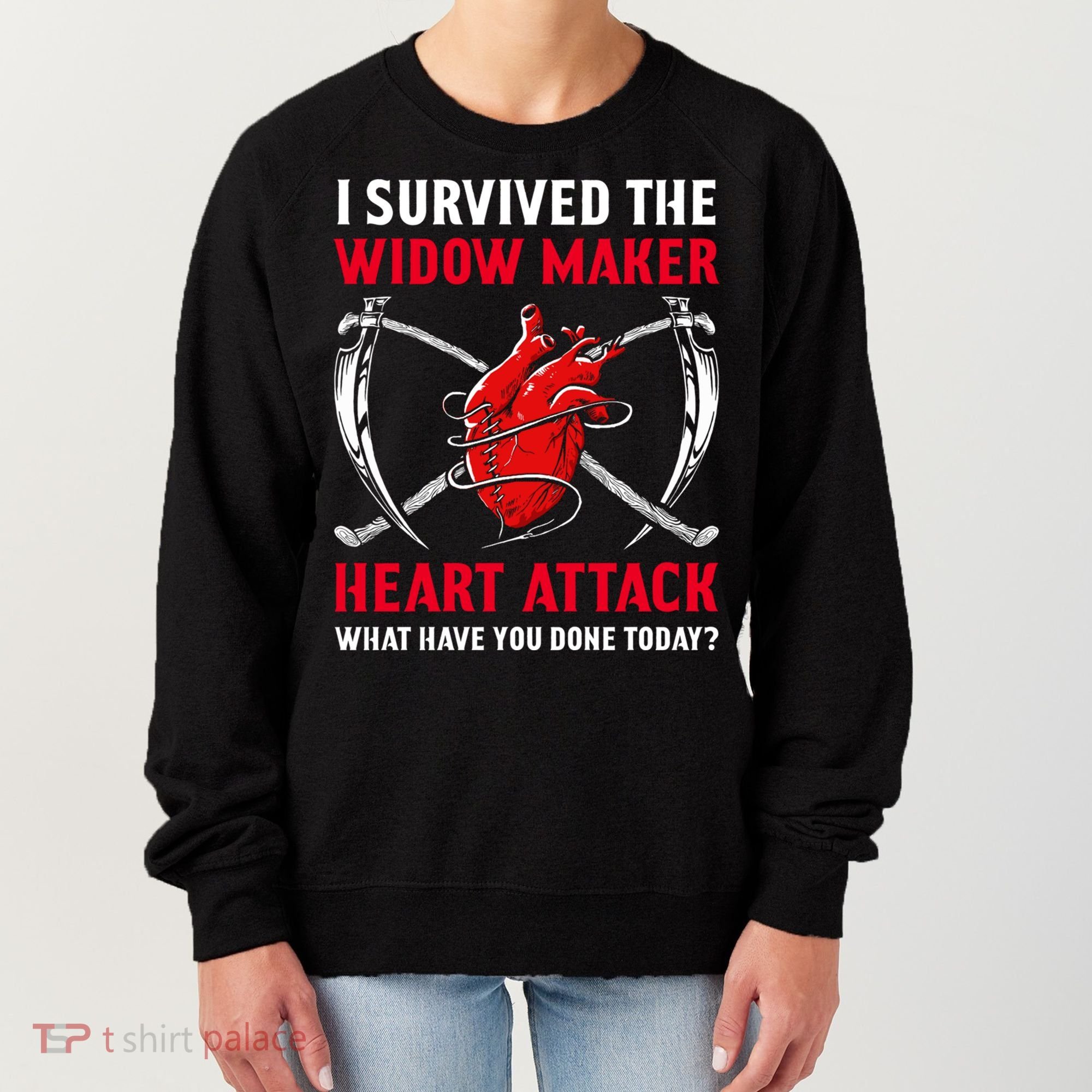 I Survived The Widow Maker Heart Attack Heart Disease Gift Women's Sweatshirt