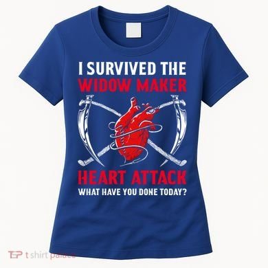 I Survived The Widow Maker Heart Attack Heart Disease Gift Women's T-Shirt
