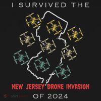 I Survived The New Jersey Drone Invasion Of 2024 T-Shirt thumb 7