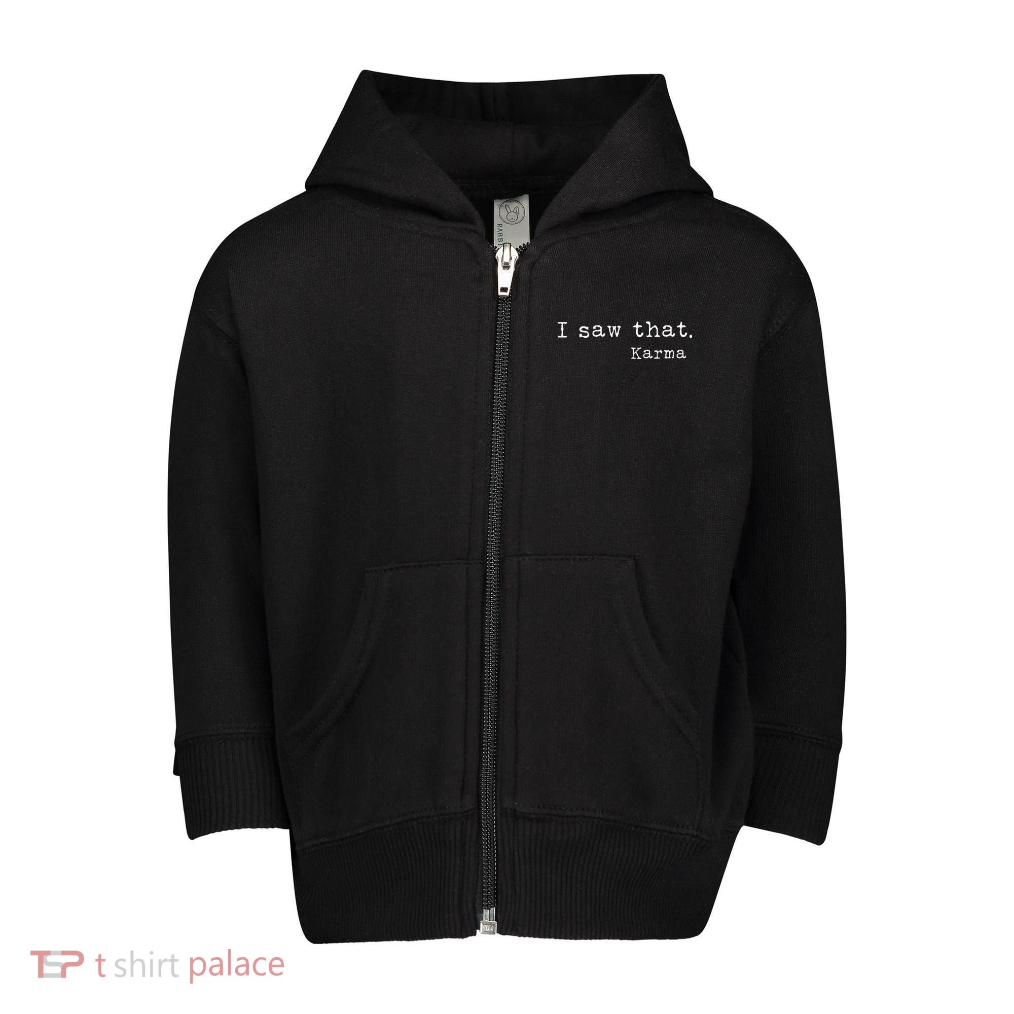 I Saw That Karma Toddler Zip Fleece Hoodie
