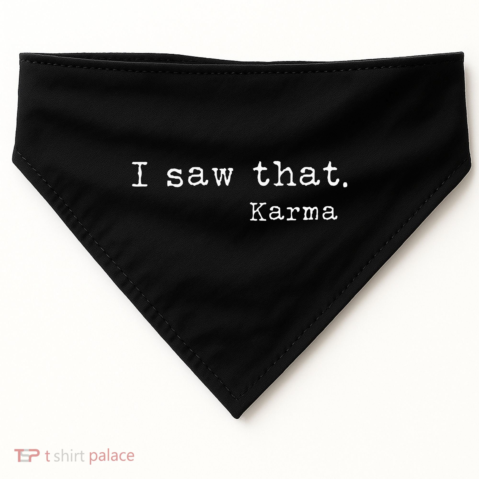 I Saw That Karma USA-Made Doggie Bandana