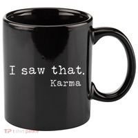 I Saw That Karma 11oz C Handle Ceramic Mug thumb 0