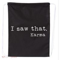 I Saw That Karma Drawstring Bag thumb 0