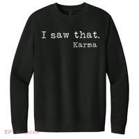 I Saw That Karma V.I.T. Fleece Crew Sweatshirt thumb 0