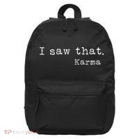 I Saw That Karma 16 in Basic Backpack thumb 0