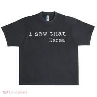 I Saw That Karma Urban Oversized Heavyweight T-Shirt thumb 0