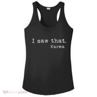 I Saw That Karma Ladies PosiCharge Competitor Racerback Tank thumb 0