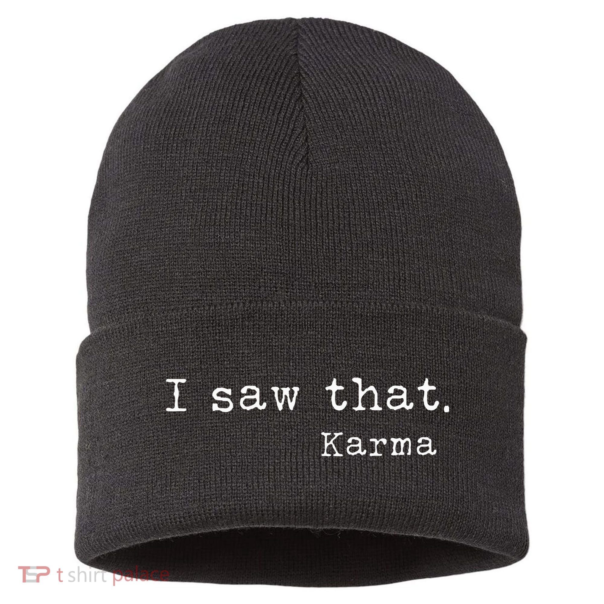 I Saw That Karma Sustainable Knit Beanie