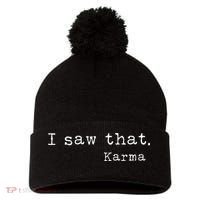 I Saw That Karma Pom Pom 12in Knit Beanie thumb 0