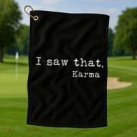 I Saw That Karma Golf Towel thumb 1