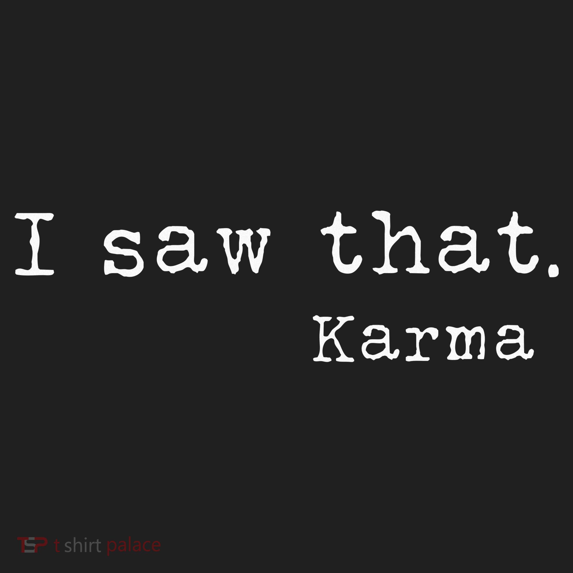I Saw That Karma Golf Towel