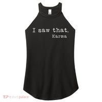 I Saw That Karma Women's Perfect Tri Rocker Tank thumb 0